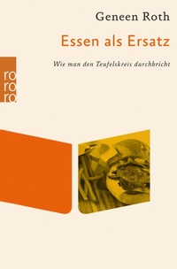 Abbildung von: Essen als Ersatz - Rowohlt