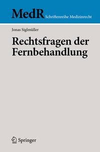 Abbildung von: Rechtsfragen der Fernbehandlung - Springer