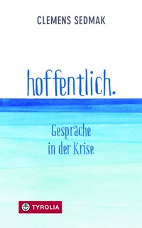 Enlarge image Cover: hoffentlich. - Tyrolia