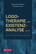 Cover: Logotherapie und Existenzanalyse heute - Tyrolia