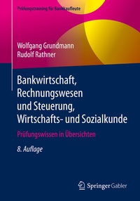 Abbildung von: Bankwirtschaft, Rechnungswesen und Steuerung, Wirtschafts- und Sozialkunde - Springer Gabler