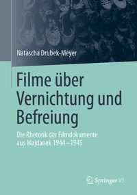 Abbildung von: Filme über Vernichtung und Befreiung - Springer VS