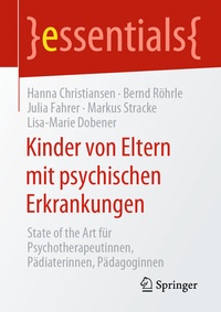 Abbildung von: Kinder von Eltern mit psychischen Erkrankungen - Springer