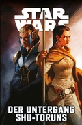 Cover: Star Wars  - Der Untergang Shu-Toruns - PANINI