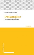 Cover: Denkanst&ouml;sse zu unseren Sinnfragen - Schwabe Verlagsgruppe AG Schwabe Verlag