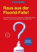 Cover: Raus aus der Fluorid-Falle! - Hans-Nietsch-Verlag