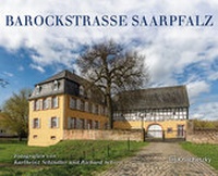 Abbildung von: Barockstraße SaarPfalz - Röhrig Universitätsverlag