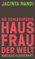 Cover: Die schlechteste Hausfrau der Welt - Edition Nautilus