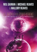 Cover: Az &ouml;r&ouml;kk&eacute;val&oacute;s&aacute;g kereke - Agave K&ouml;nyvek Kiad&oacute; Kft.