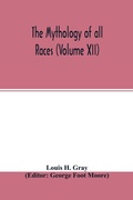 Cover: The Mythology of all races (Volume XII) - ALPHA EDITION