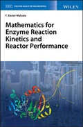 Cover: Mathematics for Enzyme Reaction Kinetics and Reactor Performance - Wiley-ISTE