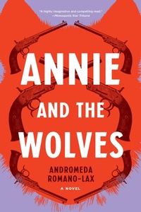 Enlarge image Cover: Annie and the Wolves - Soho Press