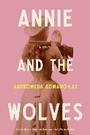 Cover: Annie and the Wolves - Soho Press