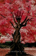Cover: Branches and Leaves - Marlon S. Hayes