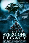 Cover: The Averoigne Legacy - Pickman's Press