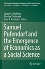 Cover: Samuel Pufendorf and the Emergence of Economics as a Social Science - Springer