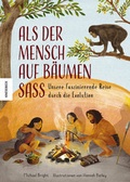 Cover: Als der Mensch auf B&auml;umen sa&szlig; - Knesebeck