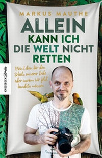 Abbildung von: Allein kann ich die Welt nicht retten - Knesebeck