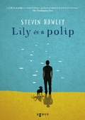 Cover: Lily &eacute;s a polip - Agave K&ouml;nyvek Kiad&oacute; Kft.