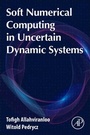 Cover: Soft Numerical Computing in Uncertain Dynamic Systems - Academic Press