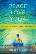 Cover: Peace Love Yoga - Oxford University Press Inc