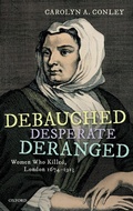 Cover: Debauched, Desperate, Deranged - Oxford University Press