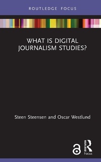 Abbildung von: What is Digital Journalism Studies? - Routledge