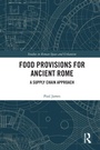 Cover: Food Provisions for Ancient Rome - Routledge