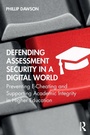 Cover: Defending Assessment Security in a Digital World - Routledge