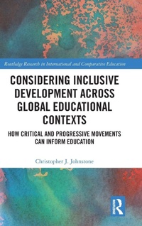 Enlarge image Cover: Considering Inclusive Development across Global Educational Contexts - Routledge