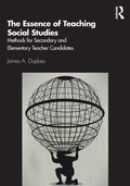Cover: The Essence of Teaching Social Studies - Routledge