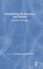 Cover: Humanizing LIS Education and Practice - Routledge