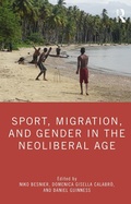Cover: Sport, Migration, and Gender in the Neoliberal Age - Routledge