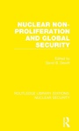 Cover: Nuclear Non-Proliferation and Global Security - Routledge