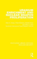 Cover: Uranium Enrichment and Nuclear Weapon Proliferation - Routledge