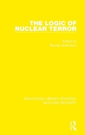 Cover: The Logic of Nuclear Terror - Routledge