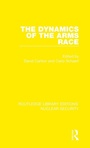 Cover: The Dynamics of the Arms Race - Routledge