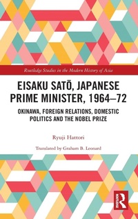 Abbildung von: Eisaku Sato, Japanese Prime Minister, 1964-72 - Routledge