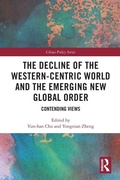Cover: The Decline of the Western-Centric World and the Emerging New Global Order - Routledge