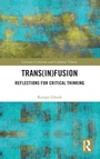 Cover: Trans(in)fusion - Routledge