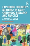 Cover: Capturing Children's Meanings in Early Childhood Research and Practice - Routledge