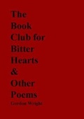 Cover: The Book Club for Bitter Hearts & Other Poems - Blackford Glen Books