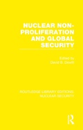 Cover: Nuclear Non-Proliferation and Global Security - Routledge