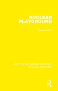 Cover: Nuclear Playground - Routledge