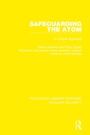 Cover: Safeguarding the Atom - Routledge