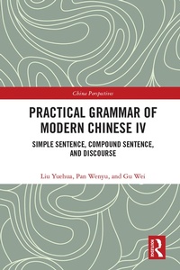 Abbildung von: Practical Grammar of Modern Chinese IV - Routledge