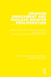 Abbildung von: Uranium Enrichment and Nuclear Weapon Proliferation - Routledge