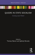 Cover: Queers in State Socialism - Routledge