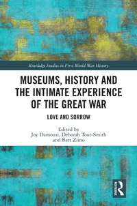 Abbildung von: Museums, History and the Intimate Experience of the Great War - Routledge