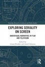 Cover: Exploring Seriality on Screen - Routledge